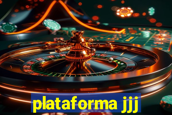 plataforma jjj